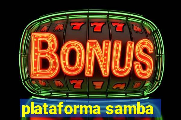 plataforma samba